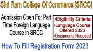 Admission Open For Part Time Foreign Language Course In SRCC College 2023 #anas_du