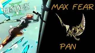 Pan blades max fear clear! [Hades II]