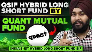 Quant Hybrid Long Short Fund Explained | Is QSIF the Right SIF for You?