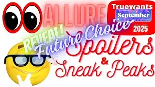 Spoiler CHOICE Allure September 2025 Beauty Box Future Spoiler for Choice! CONFIRMED I was Right!