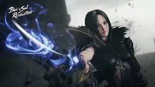 Blade & Soul Revolution   Be the Real Warrior trailer