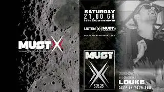 Louke - Organic House Radio Must Athens(MustX) 3-1-26