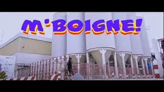 M'BOIGNE!