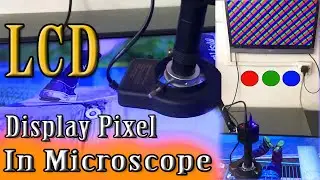 LCD Display Pixel in Microscope /  How Liquid Crystal Technology / LCD Display in Side Working