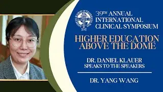 AACP 2024 Annual Meeting - Dr. Daniel Klauer Speaks to the Speakers - Dr. Yang Wang