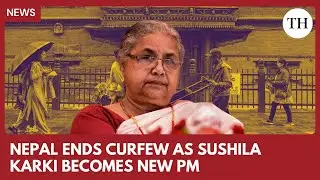 Curfew lifted in Nepal as Sushila Karki becomes first woman prime minister