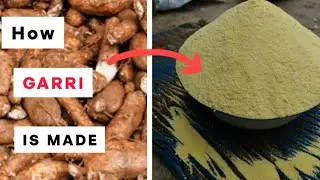 How GARRI is made from start to finish in a traditional home #garriprocessing