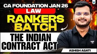 The Indian Contract Act | Part - 20 | Business Laws for CA Foundation Jan 26 | CA Ashish Asati