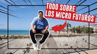 TODO SOBRE LOS MICRO FUTUROS👌