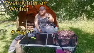 Overnighter am Weiher – Ankunft, Ruten raus & Camp-Aufbau | Teil 1
