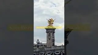 Must watch! Paris' Seine River Cruise passing Pont Alexandre III.