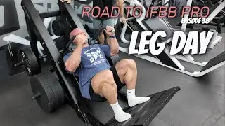 ПУТЬ К IFBB PRO EP 38 - ДЕНЬ НОГИ