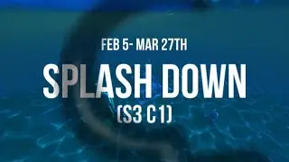 Season 3 (Splash Down)cinematic