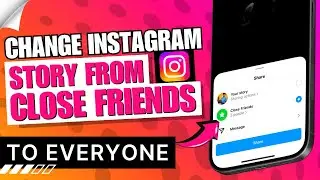 How to Change Instagram Story from Close Friends to Everyone ✅