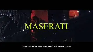 Maserati - Ace Lekhak ft. Aman Dembla & Pardesiya | Prod. Aman Dembla