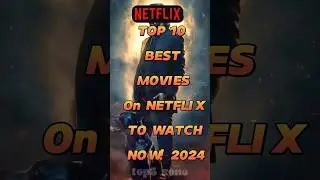 🎬 Top 10 Most Watched Movies on Netflix in 2024 #top #lucifernetflix #fangirl #fanedit #lupinnetflix
