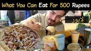How To Survive On 500 Rupees In Pakistan | Cheap Food Of Lahore | Best Street Food Of Lahore