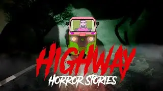 Highway Horror story || Auto driver Horror story || Bhutiya Khanaiyan || Bloodymoon1995