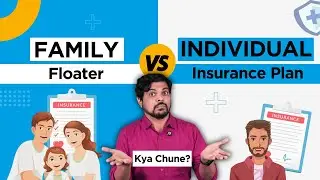 Family Health Insurance vs Individual Plan - Family Floater Health Insurance, Hindi