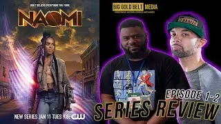 Naomi - Review (2022) | Season 1 Episodes 1 - 2 | The CW