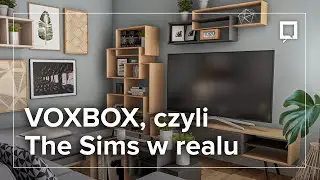 VOXBOX to The Sims w realu. Projektujesz w nim prawdziwe mieszkanie