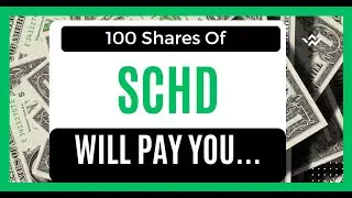100 Shares of $SCHD Will Pay You...........