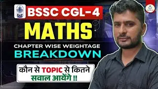 #BSSC CGL-4 MATHS SYLLABUS CHAPTER-WISE BREAK  DOWN BY RAHUL KUMAR 
