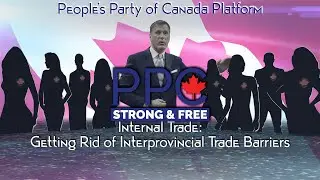 PPC Platform - Internal Trade: Getting Rid of Interprovincial Trade Barriers