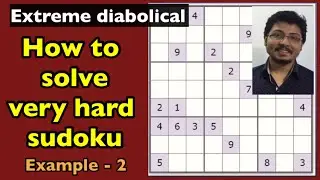 Sudoku very hard level. Puzzle -2. How to solve very hard sudoku using sudoku tricks #puzzle #sudoku