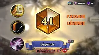 Hearthstone - PASSAGE L&Eacute;GENDE - Woodchuck