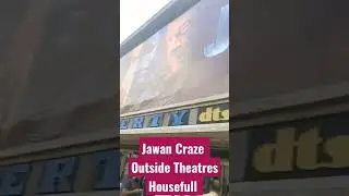 Jawan Movie Craze Outside Theatres Fans Crazy for Shah Rukh Khan Show Housefull #jawan #shahrukh