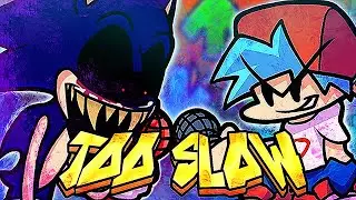 Friday Night Funkin - S0N1C.EXE | Too Slow (SONG)
