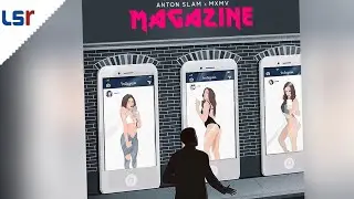 Magazine - Anton Slam, MXMV (Official Audio)