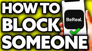 How To Block Someone on Bereal on IPhone (Quick and EASY!)