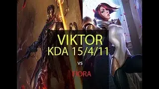 VIKTOR vs FIORA (TOP) // KDA 15/4/11 // VN Diamond // v8.21