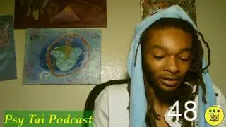 The Psy Tai Podcast #48 Magic Mushrooms and dmt