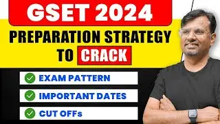 GSET 2024 | Exam Pattern, Exam Dates, CutOff & Eligibility | GSET Latest Update By GP Sir