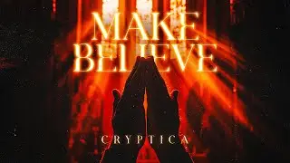 Cryptica - Make Believe (Official Video)
