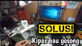Solusi Kipas bau gosong mati total