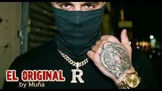 El Original &ndash; El Mu&ntilde;a | Trap Latino Pegadizo