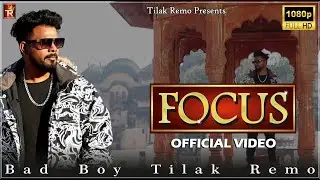 Focus | Tilak Remo | Latest hindi Rap song 2022