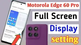 how to full screen display in moto edge 60 Pro| moto edge 60 pro full screen display setting