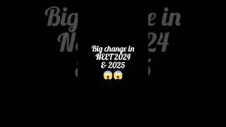 Big change in NeeT 2024 & 2025 😱😱#shorts #neet #neet2024 #neet2025 #neetupdate #update
