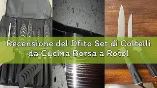 Recensione del Dfito Set di Coltelli da Cucina Borsa a Rotolo, 8 pezzi set Coltelli da Cucina Profes