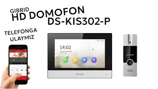 Hikvision Gibrid HD  domofon (DS-KIS302-P) sozlash va telefonga ulash