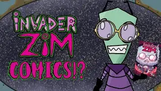 Invader ZIM - That has a Comic!?