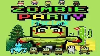 First Look - Zombie Party - Die Zomboss!