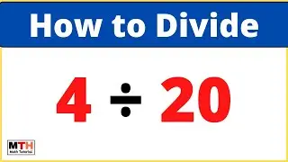 4 divided by 20 (4&divide;20) | Long Division