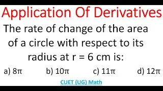 Rate Of Change For Area Of Circle With Respect To Radius At r = 6 cm