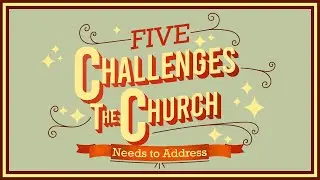 5 CHALLENGES OF THE CHURCH Isolation vs. Community